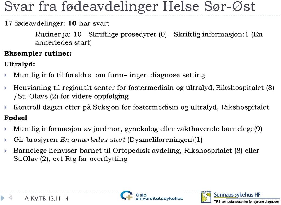 fostermedisin og ultralyd, Rikshospitalet (8) /St.