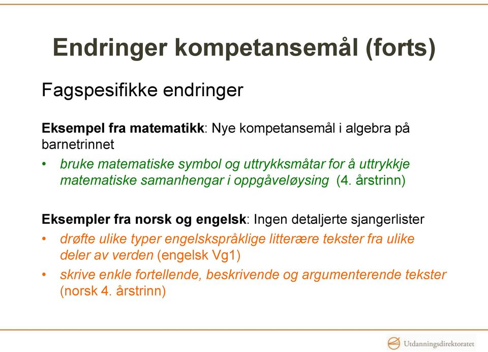 årstrinn) Eksempler fra norsk og engelsk: Ingen detaljerte sjangerlister drøfte ulike typer engelskspråklige litterære