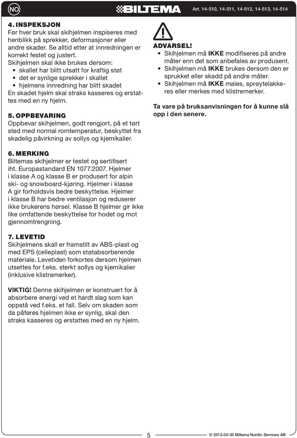 SKIDHJÄLM. Klass B. 89/686/EEC Model S1-16. Original manual _514 ...