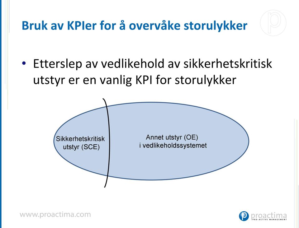 utstyr er en vanlig KPI for storulykker