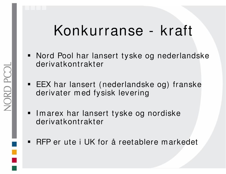 og) franske derivater med fysisk levering Imarex har lansert