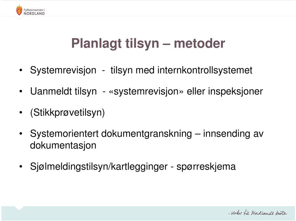 inspeksjoner (Stikkprøvetilsyn) Systemorientert