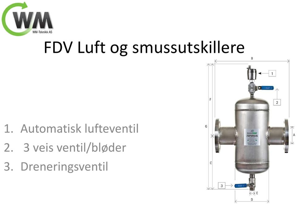 Automatisk lufteventil 2.