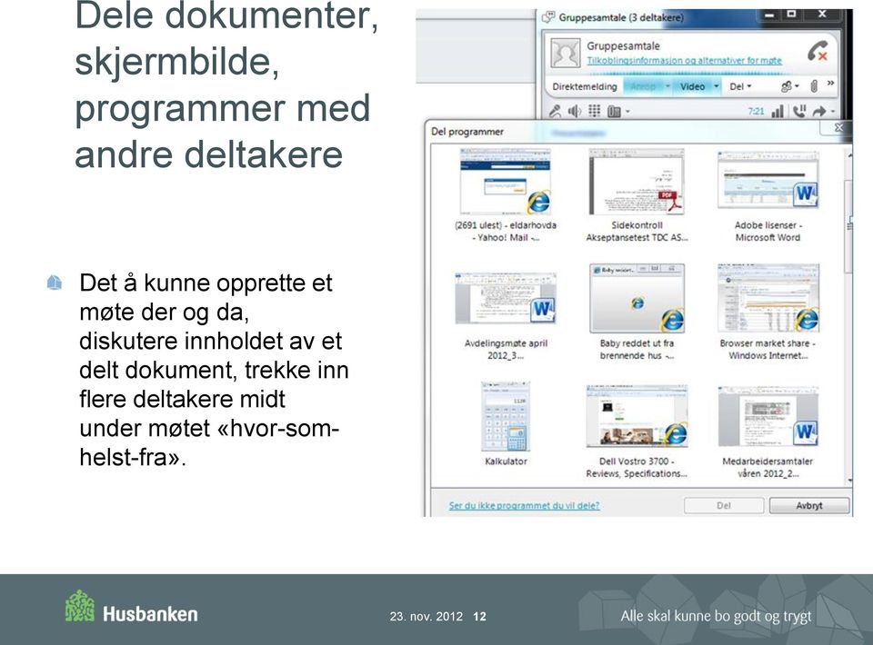 diskutere innholdet av et delt dokument, trekke inn