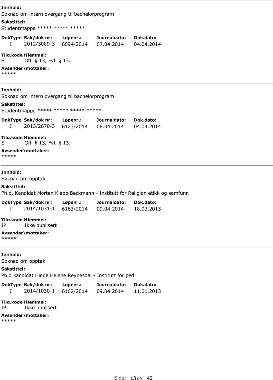 d. Kandidat Morten Klepp Beckmann - nstitutt for Religion etikk og samfunn 2014/1031-1 6163/2014 kke publisert