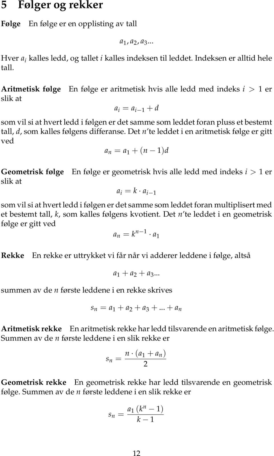 følgens differanse.