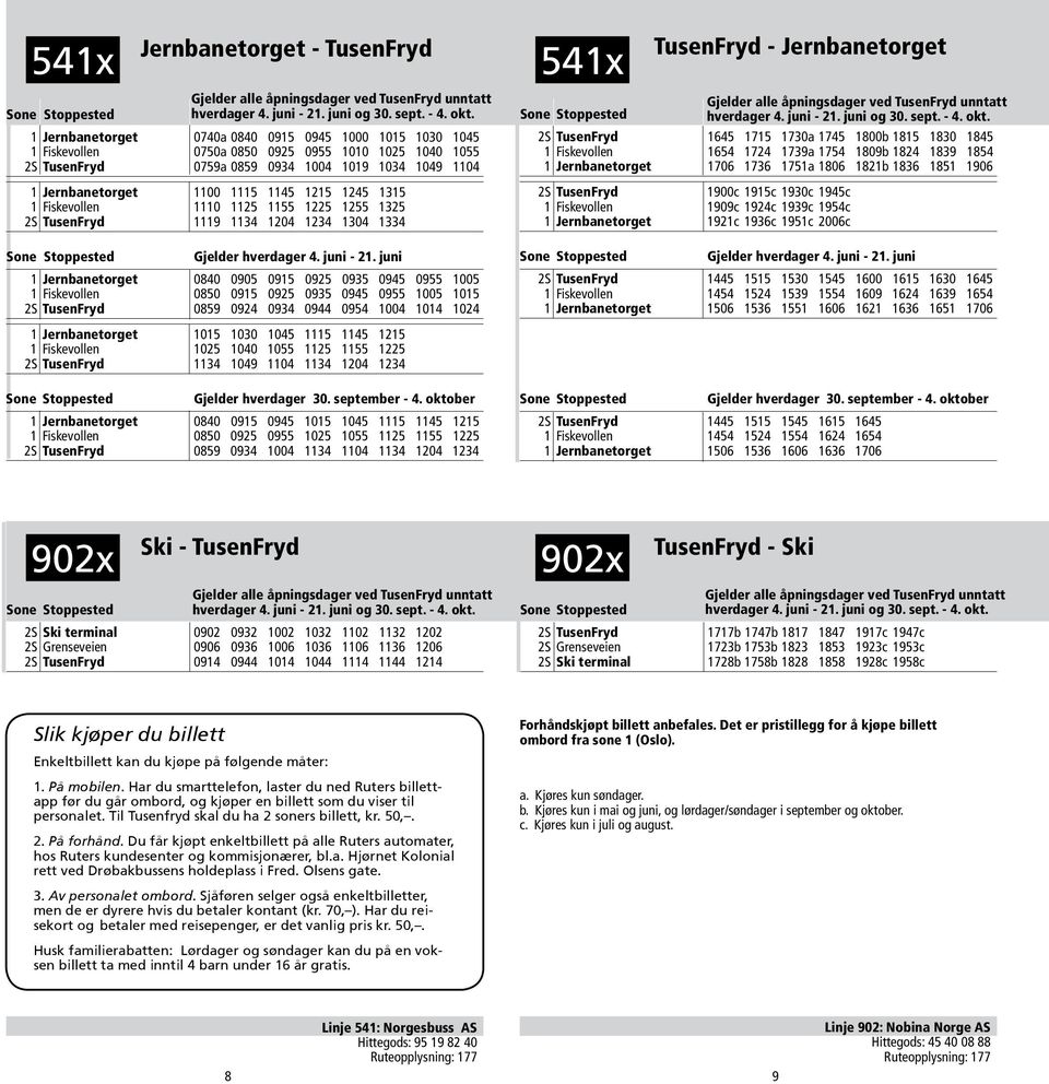 TusenFryd - Jernbanetorget hverdager 4. juni - 21. juni og 30. sept. - 4. okt.