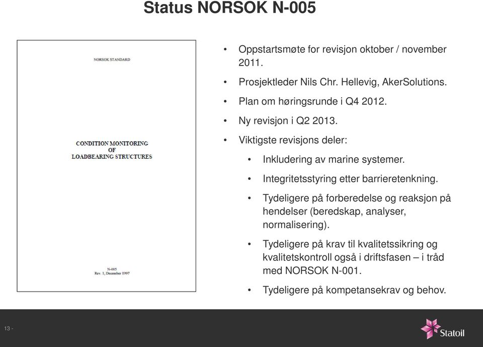 Integritetsstyring etter barrieretenkning.