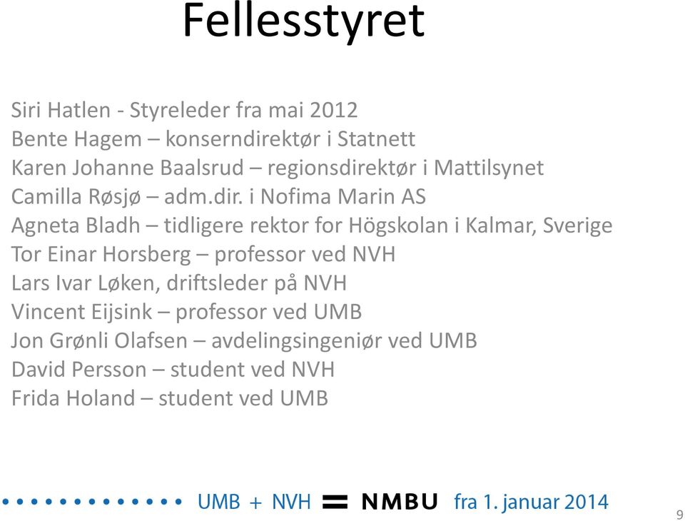 ktør i Mattilsynet Camilla Røsjø adm.dir.