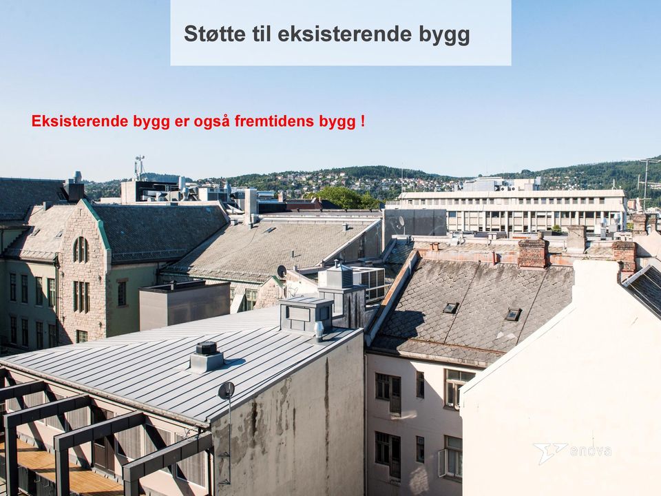 Eksisterende bygg