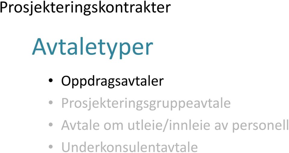 Prosjekteringsgruppeavtale Avtale