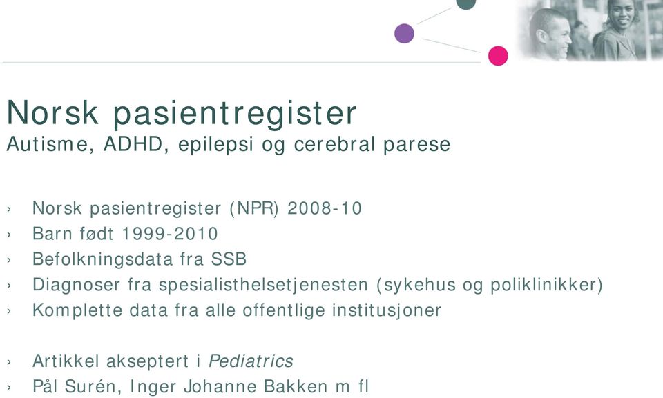 Diagnoser fra spesialisthelsetjenesten (sykehus og poliklinikker) Komplette data