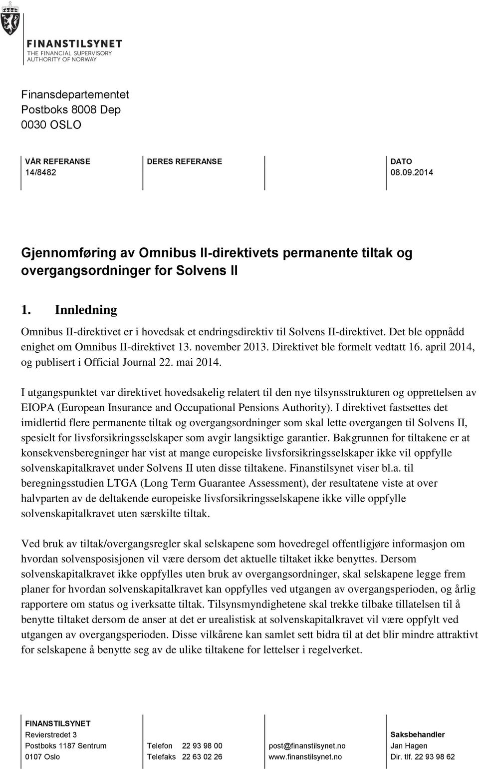 april 2014, og publisert i Official Journal 22. mai 2014.