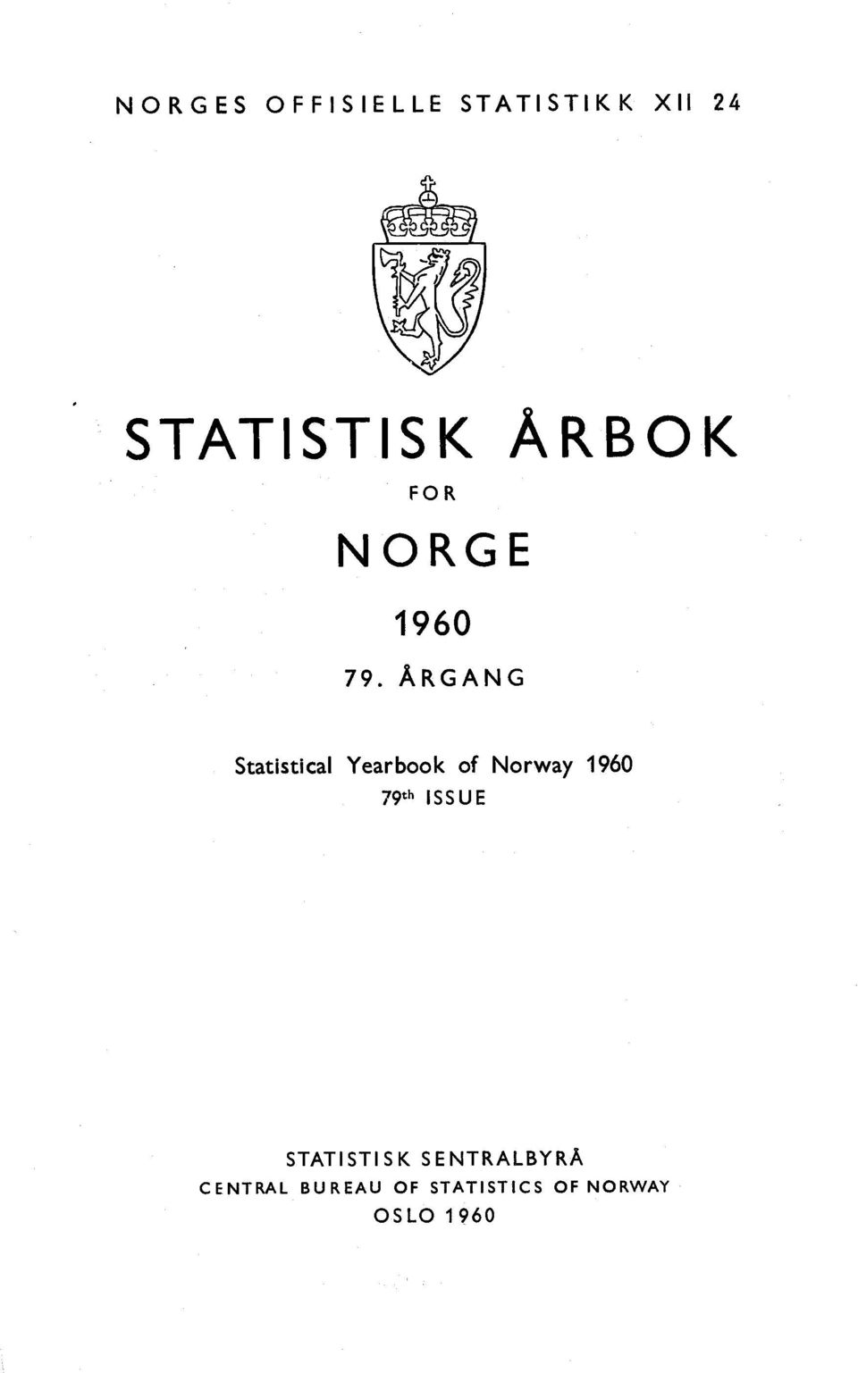 ÅRGANG Statistical Yearbook of Norway 1960 79th