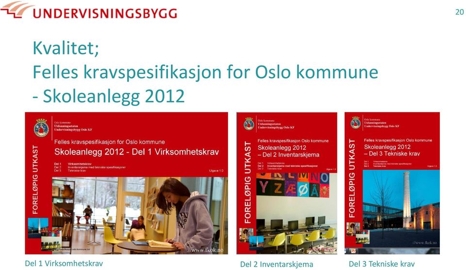 kommune - Skoleanlegg 2012 Del 1