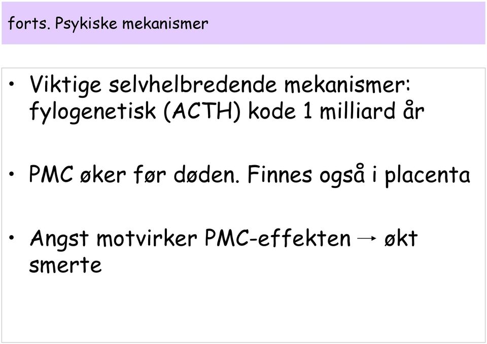 mekanismer: fylogenetisk (ACTH) kode 1