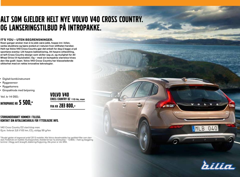 Helt nye Volvo V40 Cross Country gjør det enkelt for deg å legge ut på spontane eventyr.