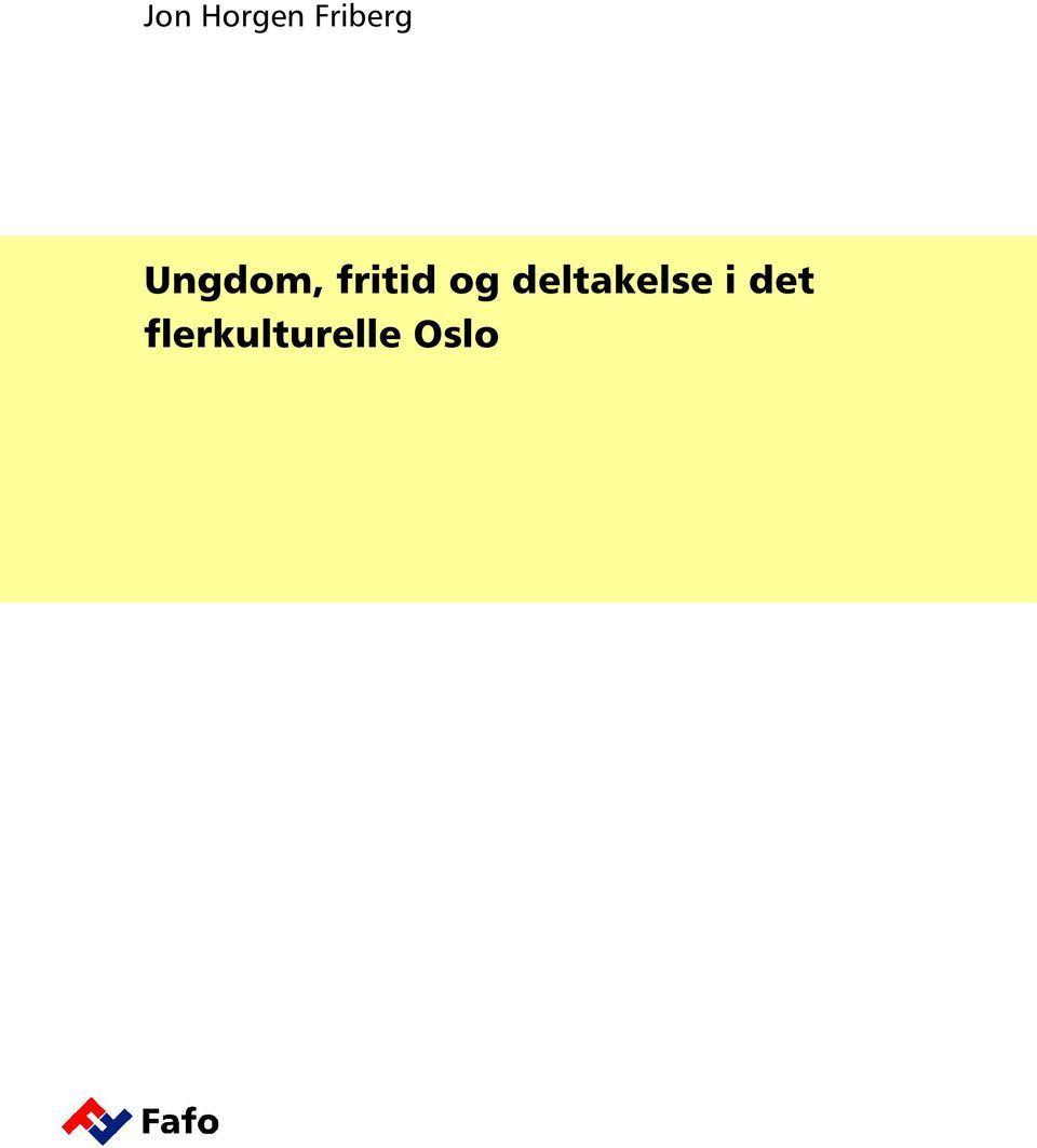 deltakelse i det