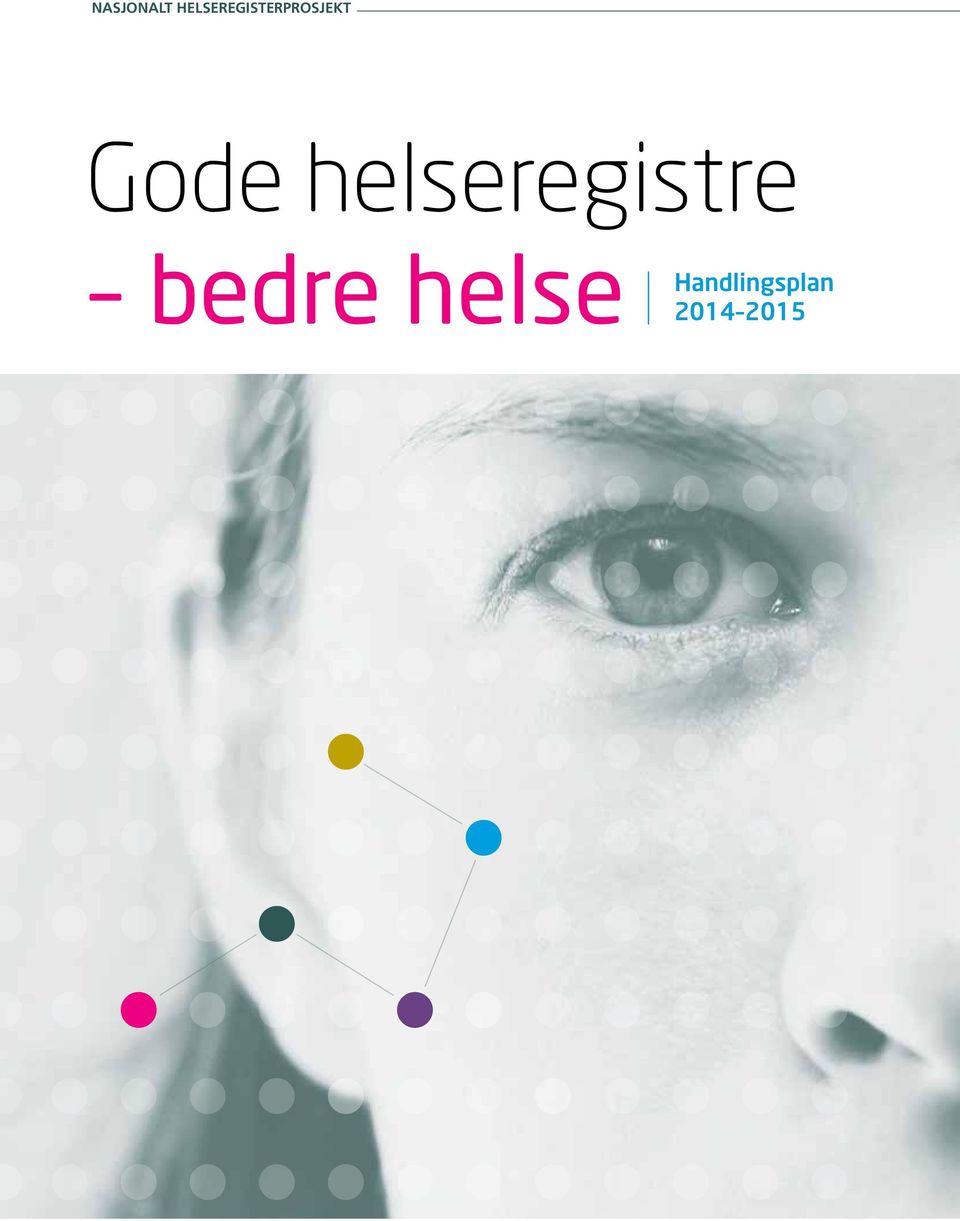 Gode helseregistre