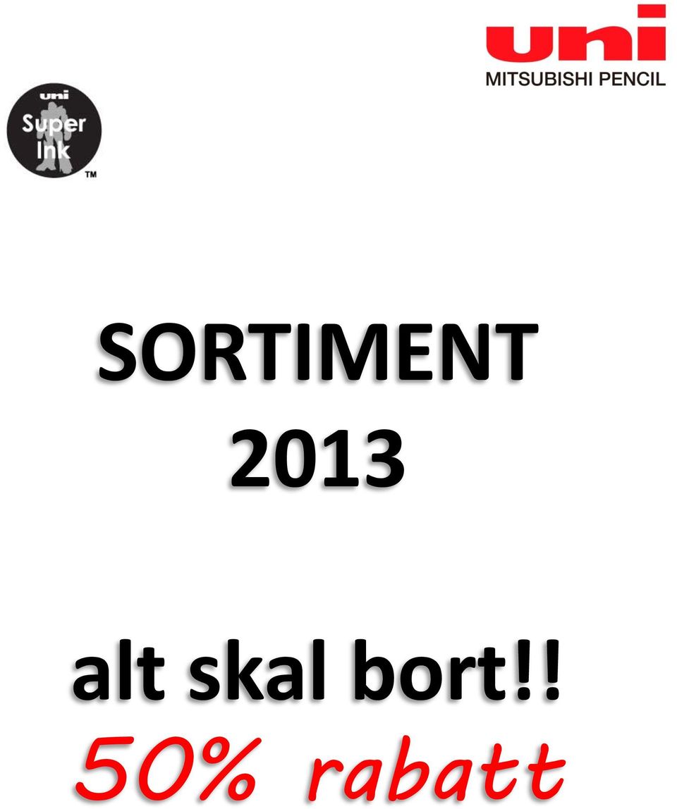 skal bort!