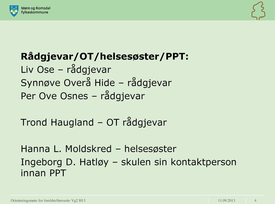 L. Moldskred helsesøster Ingeborg D.