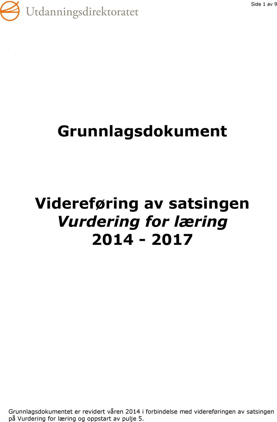 revidert våren 2014 i forbindelse med videreføringen av