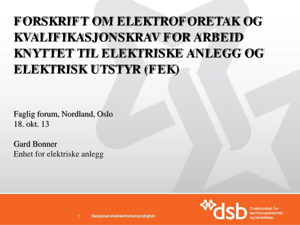 ELEKTRISK UTSTYR (FEK) Faglig forum, Nordland,
