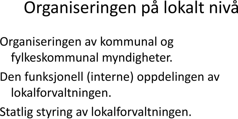 Den funksjonell (interne) oppdelingen av