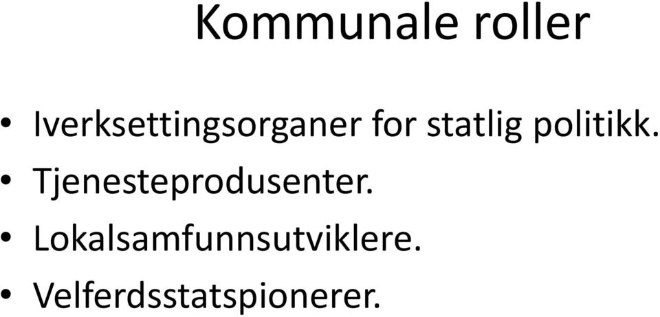 statlig politikk.