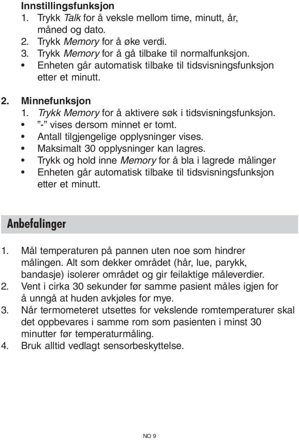 Antall tilgjengelige opplysninger vises. Maksimalt 30 opplysninger kan lagres.