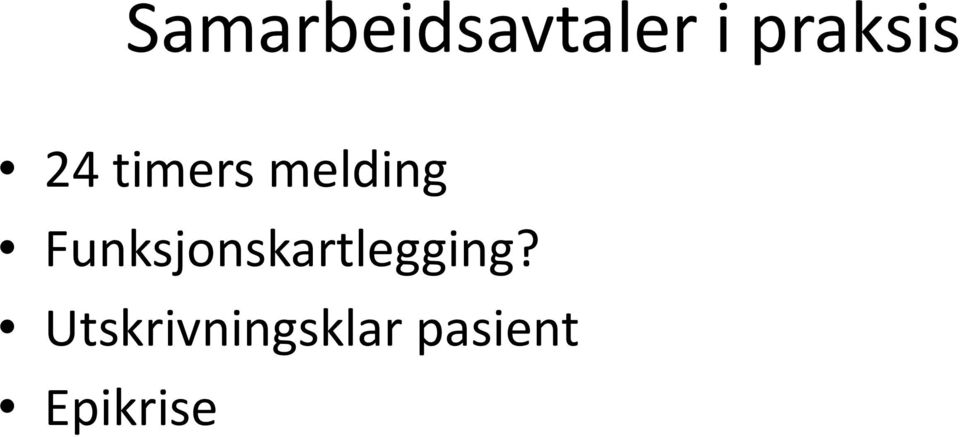 Funksjonskartlegging?