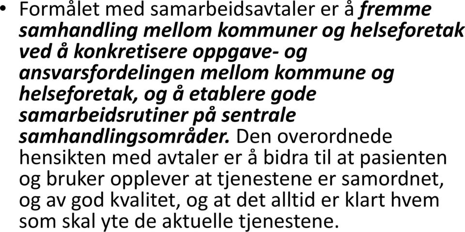 sentrale samhandlingsområder.