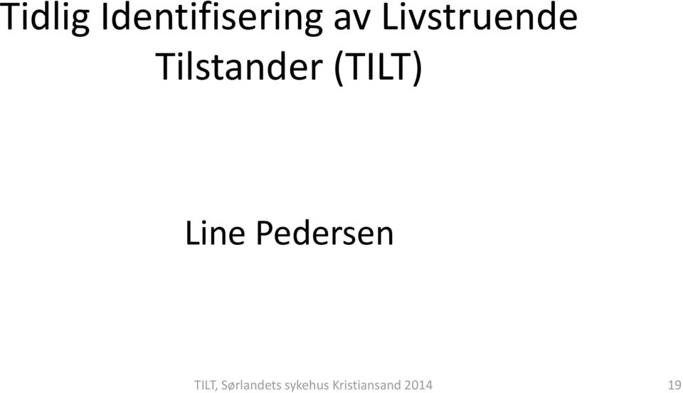 (TILT) Line Pedersen TILT,