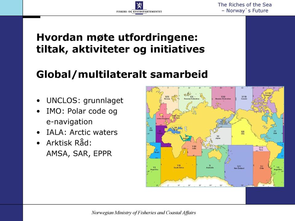 UNCLOS: grunnlaget IMO: Polar code og