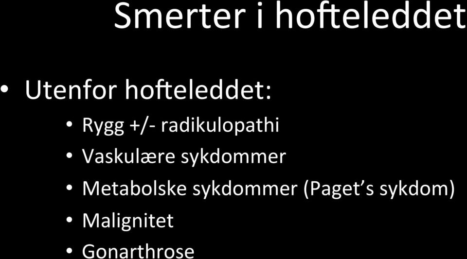 Vaskulære sykdommer Metabolske