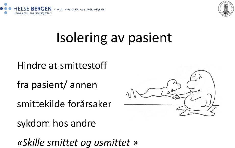 smittekilde forårsaker sykdom