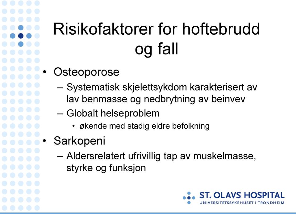 beinvev Globalt helseproblem økende med stadig eldre befolkning