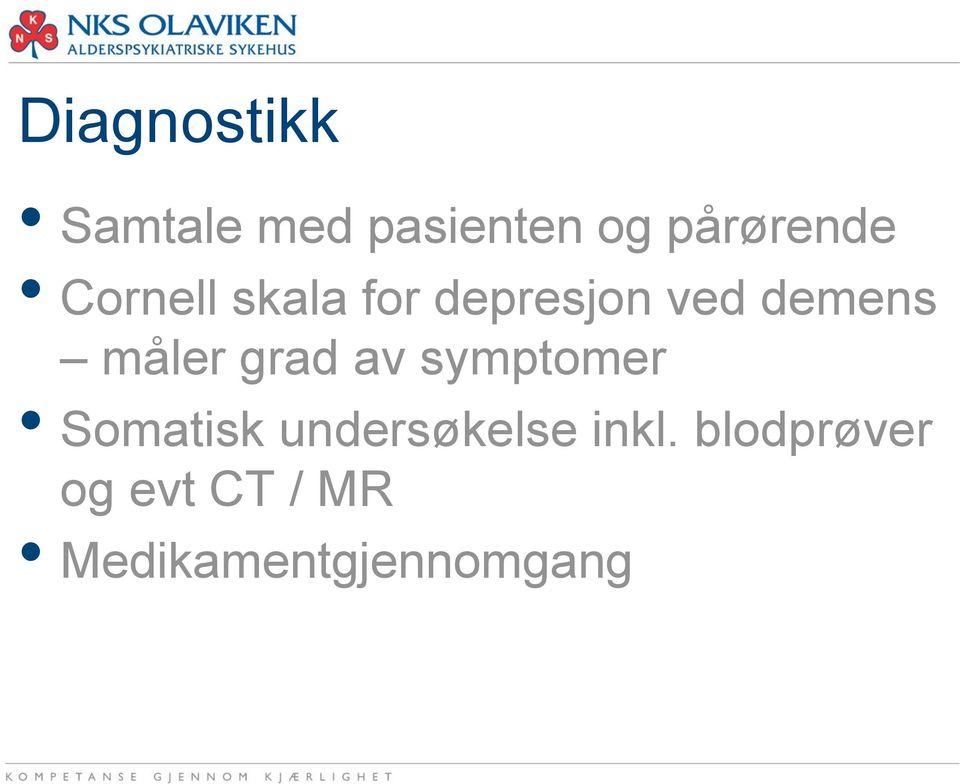 grad av symptomer Somatisk undersøkelse inkl.