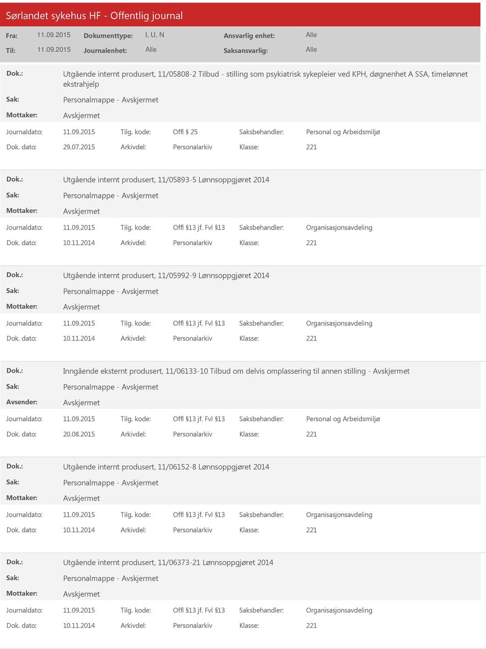 2014 Personalmappe - Inngående eksternt produsert, 11/06133-10 Tilbud om delvis omplassering til annen stilling - Personalmappe - Dok. dato: 20.08.