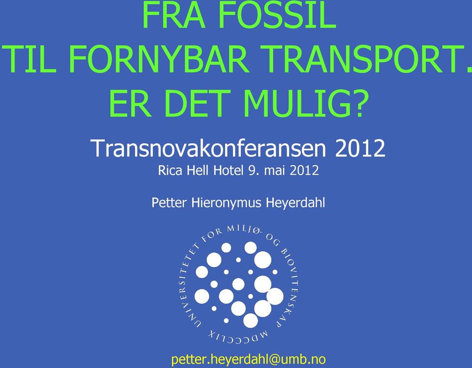 Transnovakonferansen 2012 Rica Hell