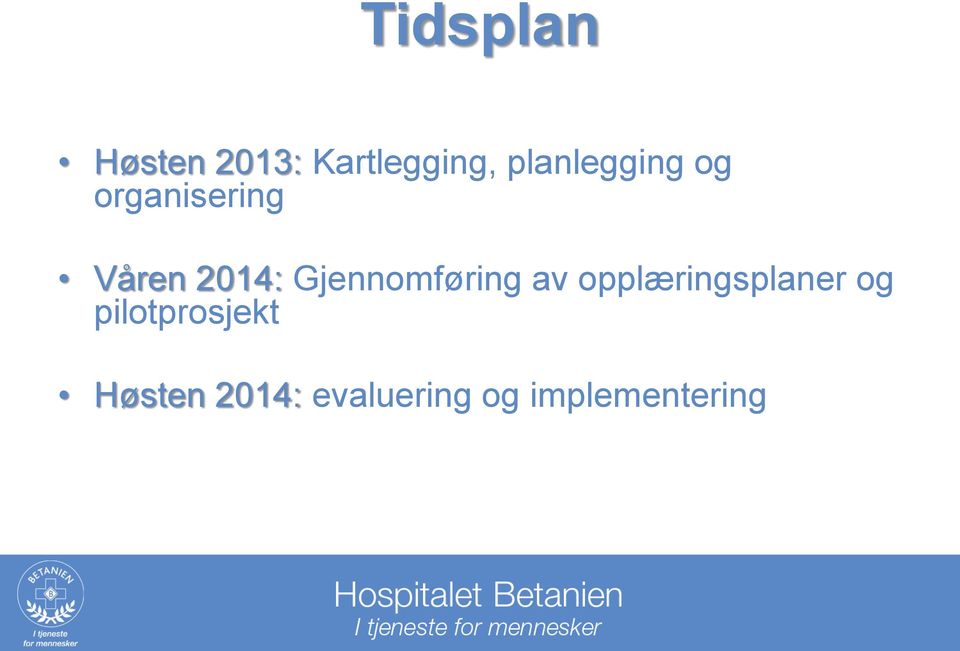 Gjennomføring av opplæringsplaner og