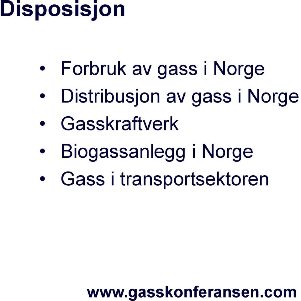 Gasskraftverk Biogassanlegg i Norge
