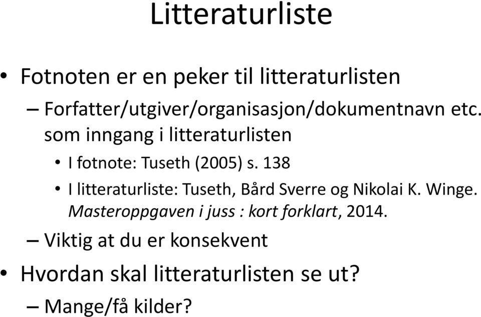 som inngang i litteraturlisten I fotnote: Tuseth (2005) s.