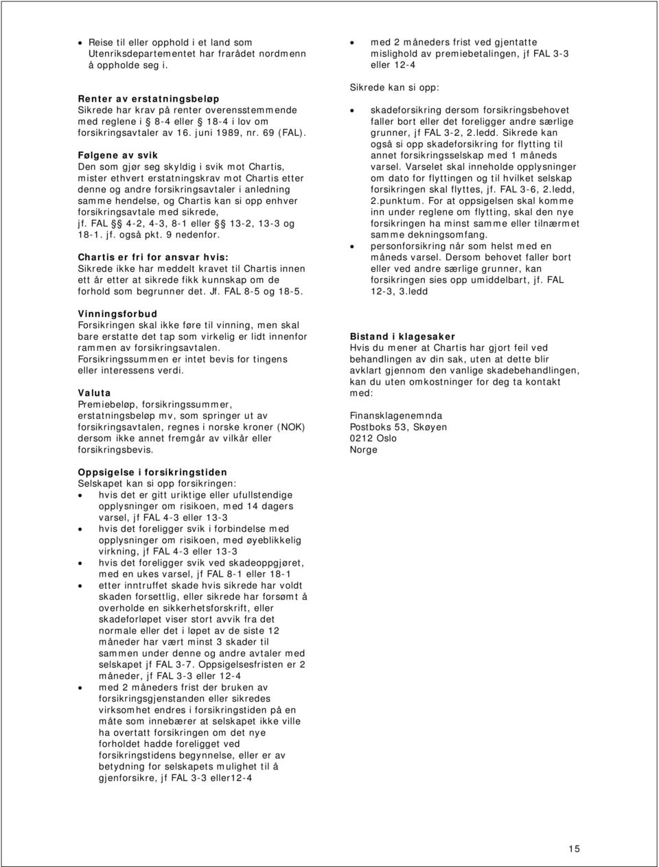 Forsikringsvilkår Flyby Nordic Enkeltreise -forsikring. Polise nummer - PDF  Free Download