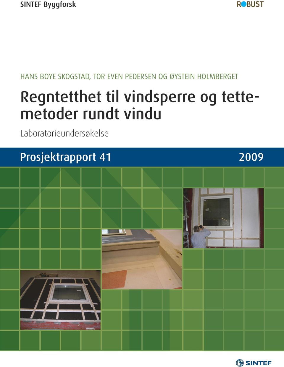 Regntetthet til vindsperre og tettemetoder