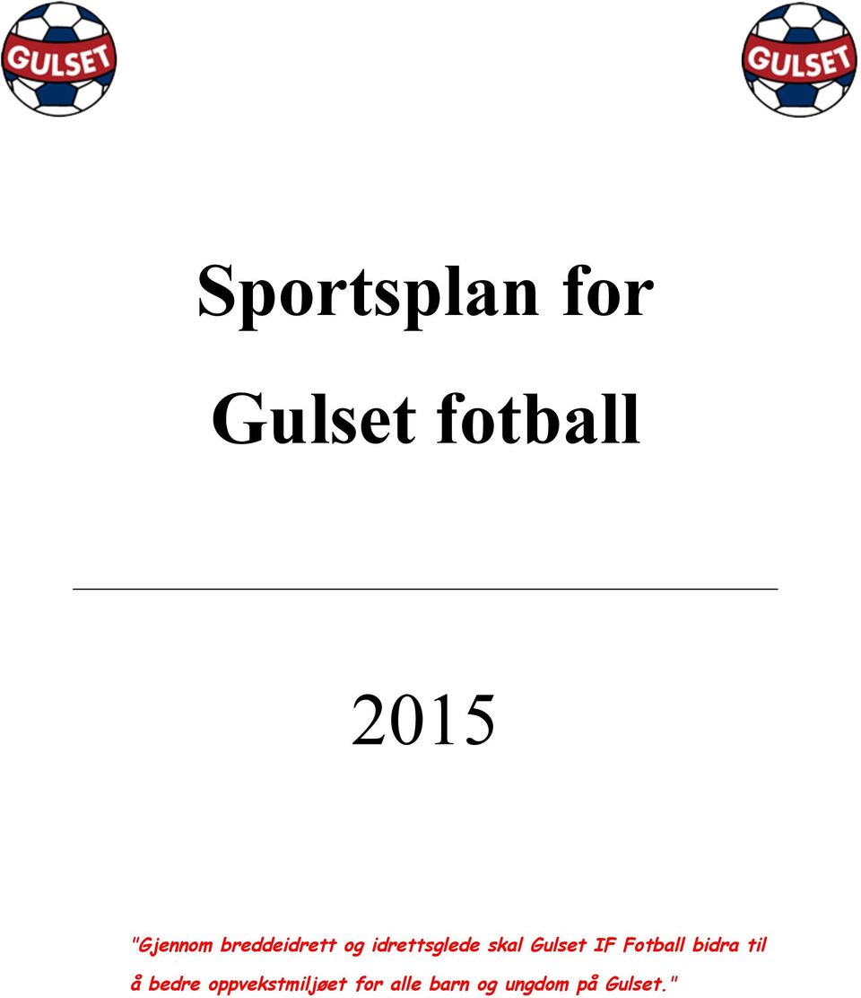 Sportsplan for Gulset fotball - PDF Free Download