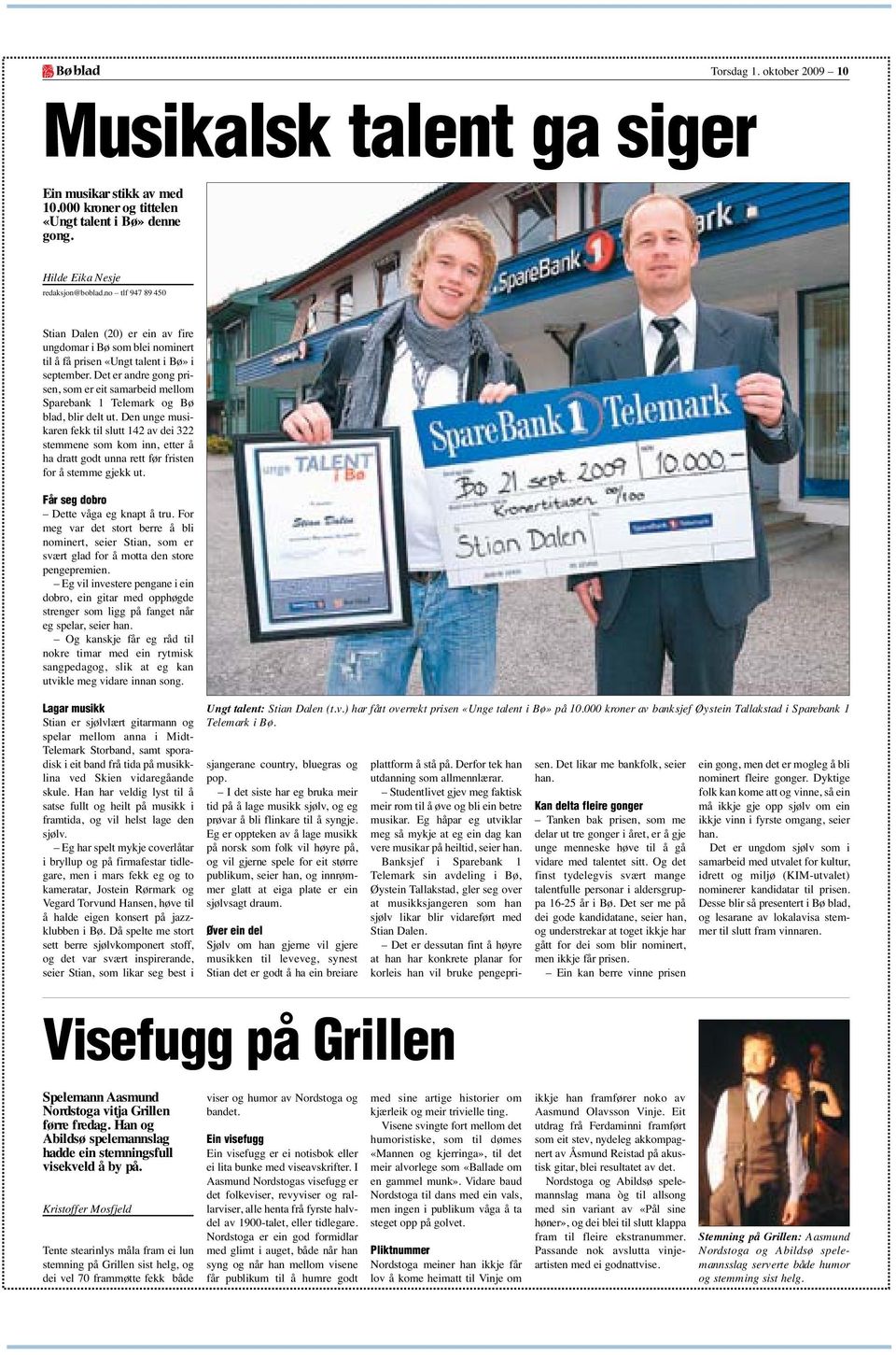 Det er andre gong prisen, som er eit samarbeid mellom Sparebank 1 Telemark og Bø blad, blir delt ut.