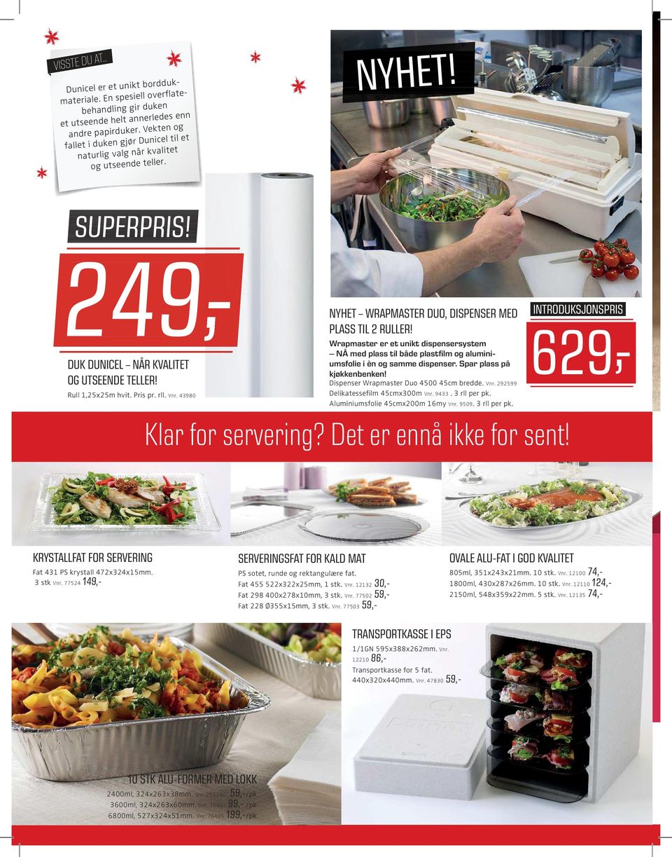 43980 NYHET WRAPMASTER DUO, DISPENSER MED PLASS TIL 2 RULLER! Wrapmaster er et unikt dispensersystem NÅ med plass til både plastfilm og aluminiumsfolie i èn og samme dispenser.