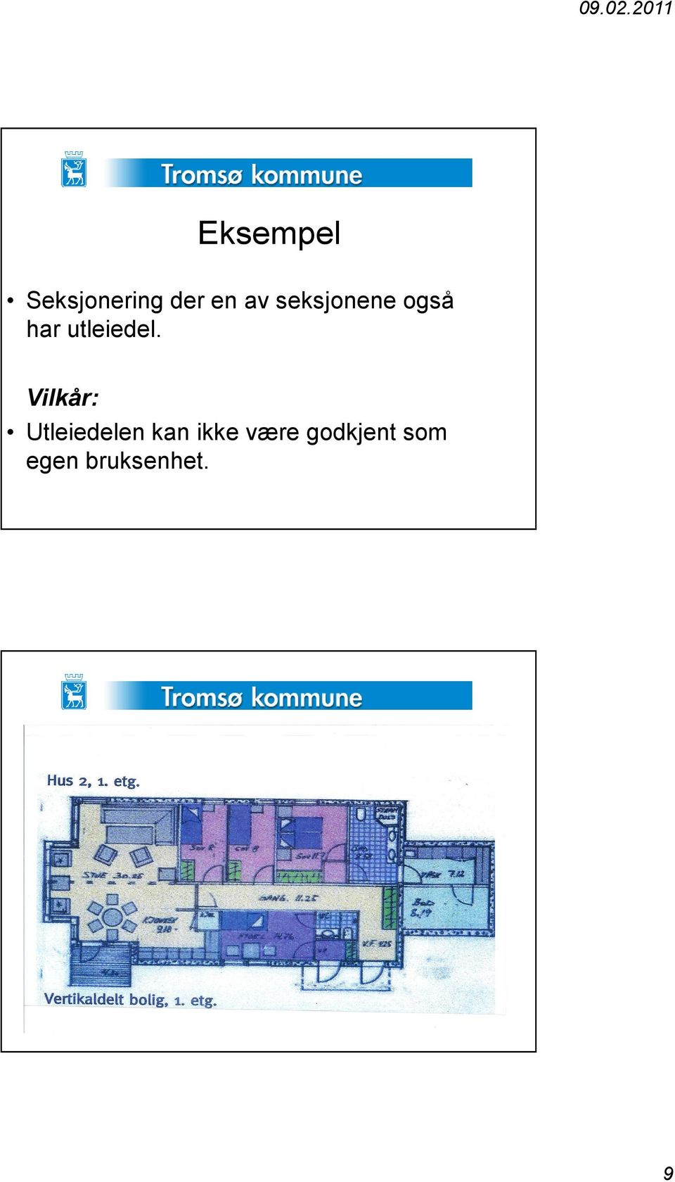 av seksjonene også har utleiedel.