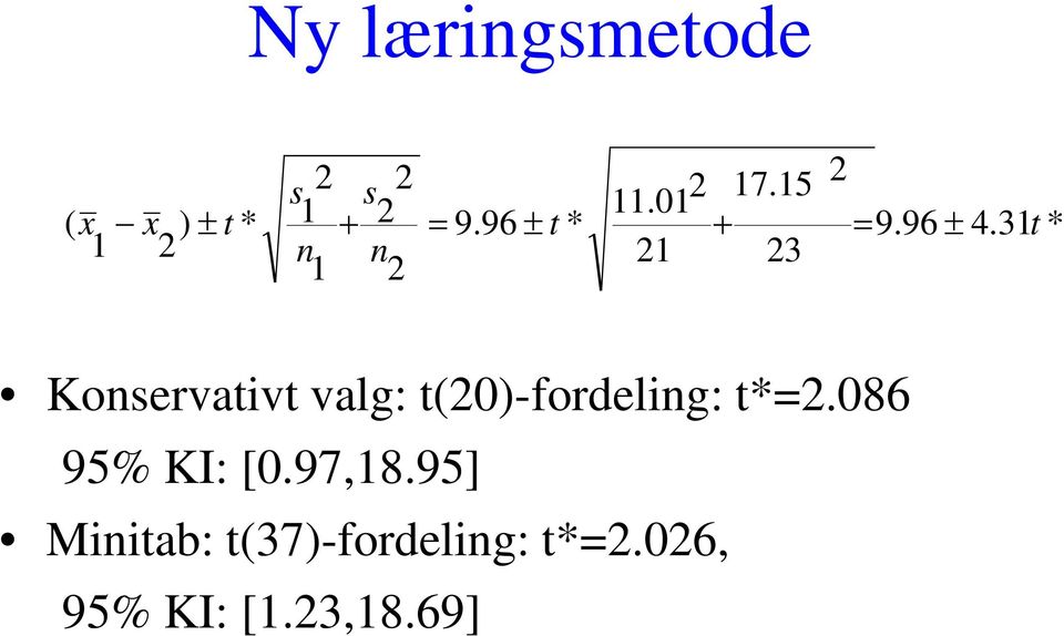 31 * 1 2 n n 21 23 t 1 2 Konservativt valg: